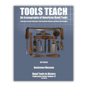 Tools Teach: An Iconography of American Hand Tools (Hand Tools in History)
